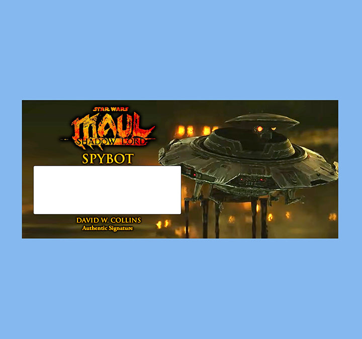 DAVID W. COLLINS - SPYBOT - MAUL SHADOW LORD - BRUSHED METAL