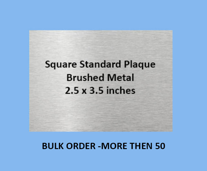 Square BRUSHED METAL STANDARD PLAQUE 2.5x3.5 Inches (BULK ORDER - MORE THEN 50)