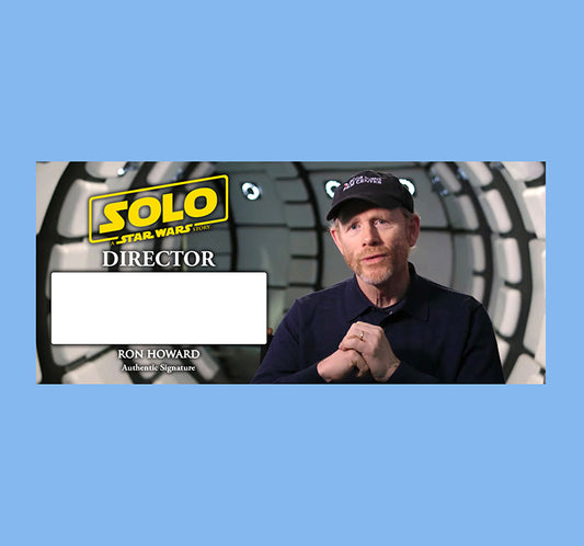 RON HOWARD - DIRECTOR - SOLO : A STAR WARS STORY - PLAQUES - BRUSHED METAL