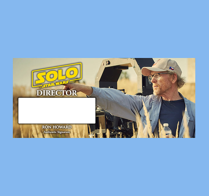 RON HOWARD - DIRECTOR - SOLO : A STAR WARS STORY - PLAQUES - BRUSHED METAL