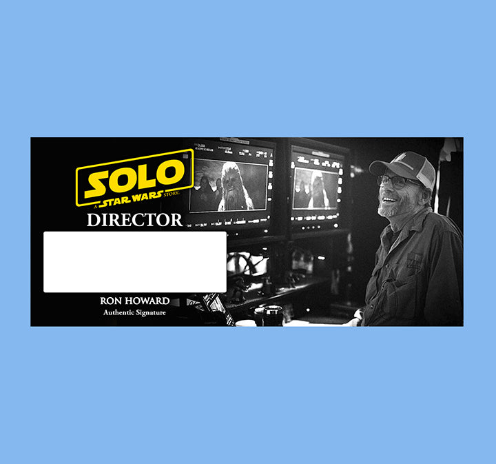 RON HOWARD - DIRECTOR - SOLO : A STAR WARS STORY - PLAQUES - BRUSHED METAL